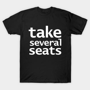 Take Several Seats Gen Z Slang T-Shirt